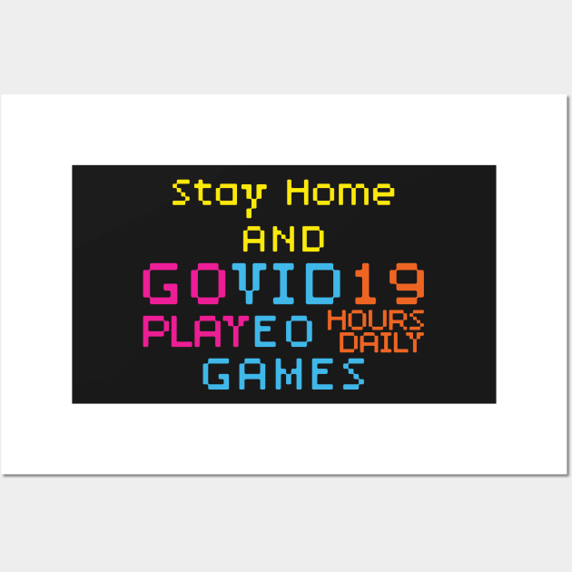 Staycation Coronavirus effect, Stay Home and GOVID19 Wall Art by pelagio